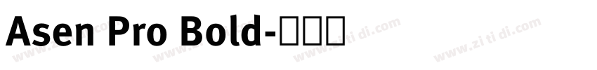 Asen Pro Bold字体转换